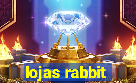 lojas rabbit